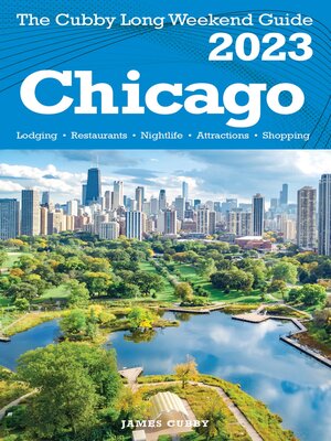 cover image of Chicago--The Cubby 2023 Long Weekend Guide